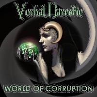 Verbal Narcotic : World of Corruption